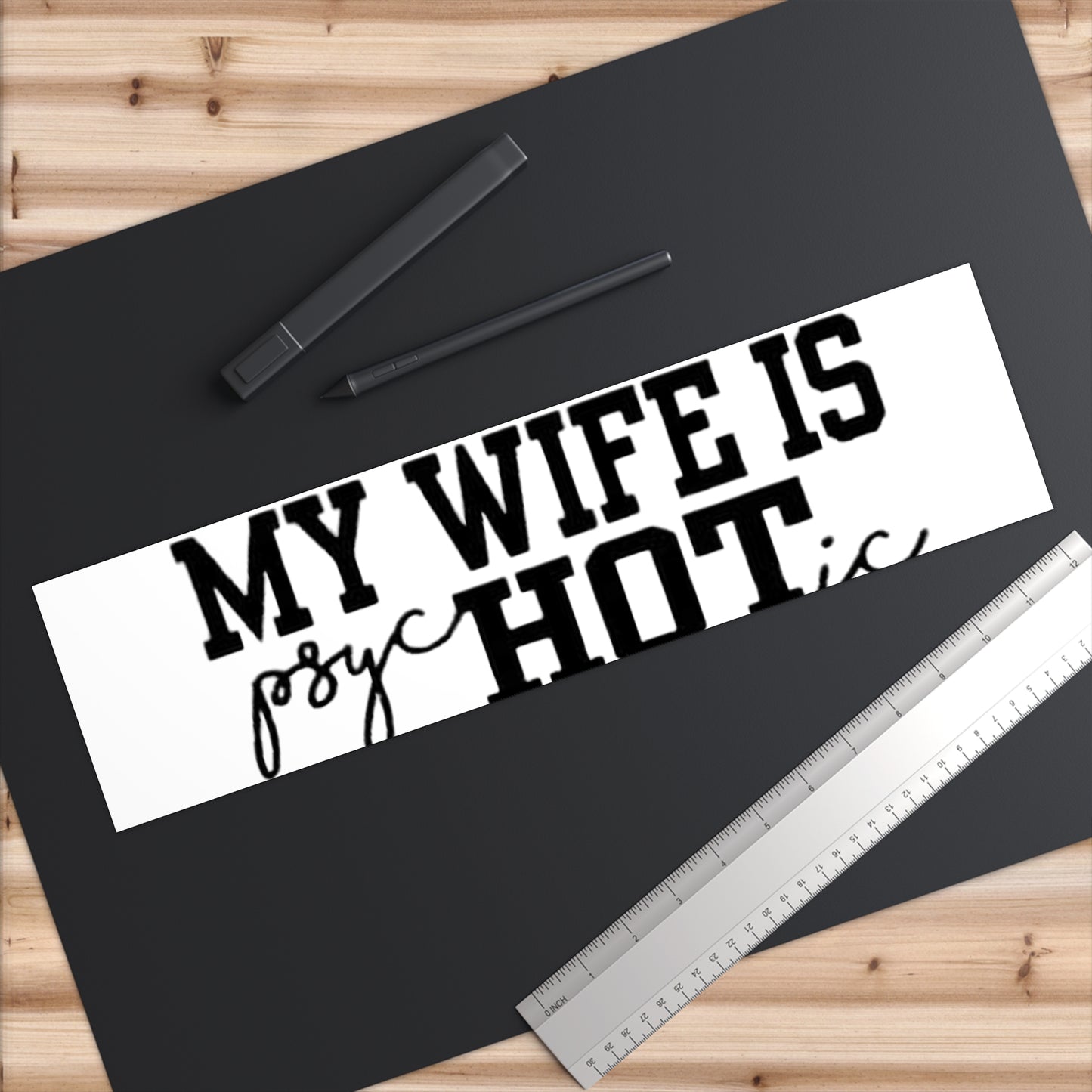 Wife's Hot Bumper Stickers