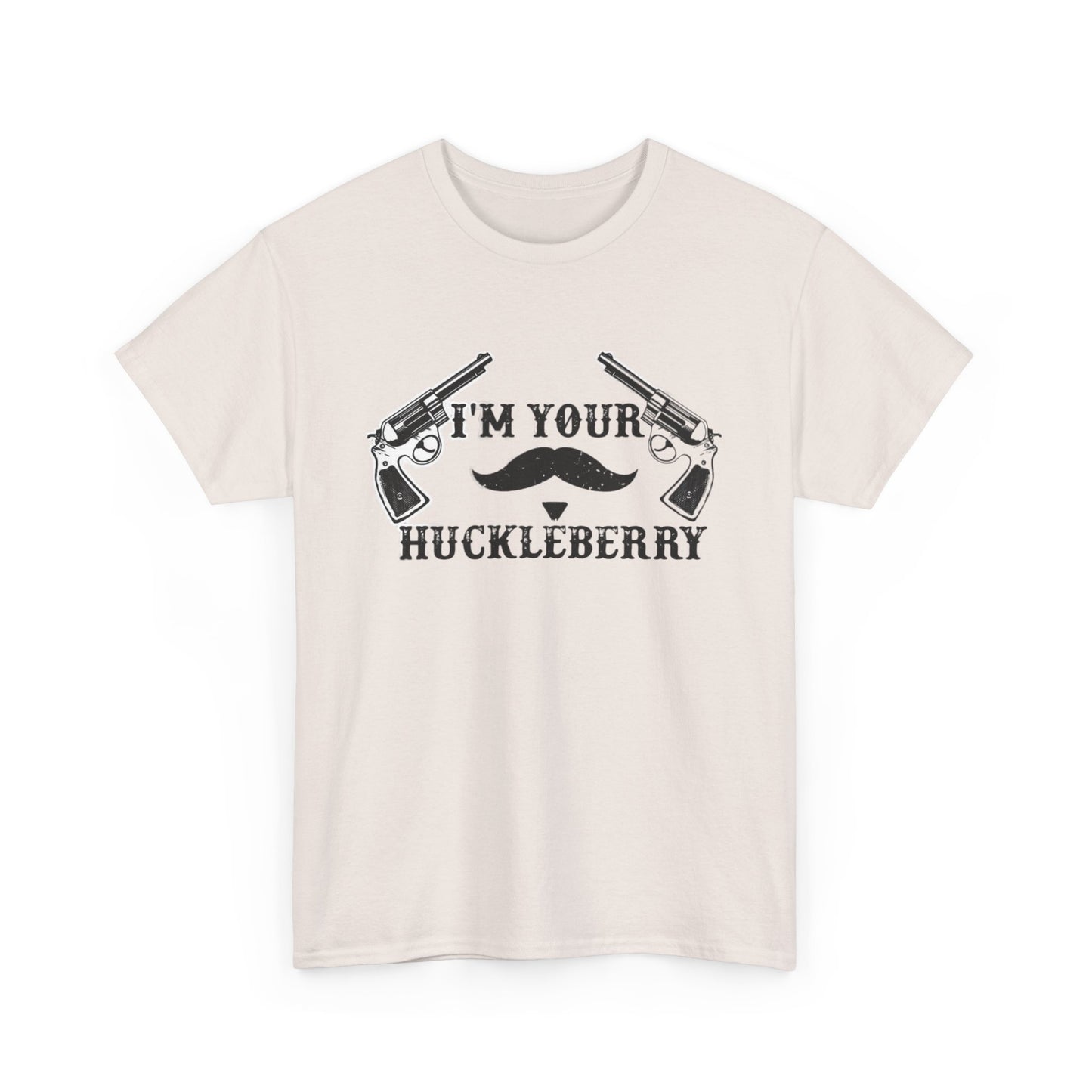 Im Your Huckleberry