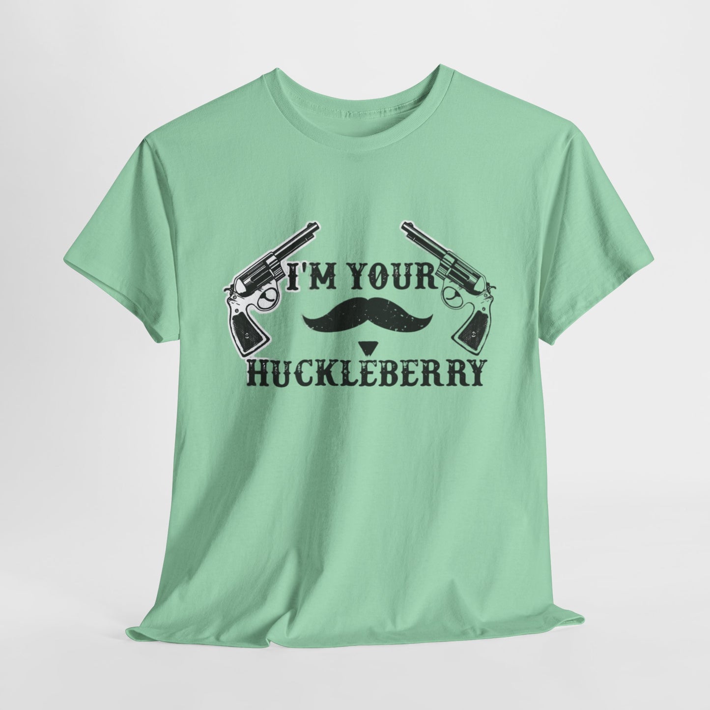 Im Your Huckleberry