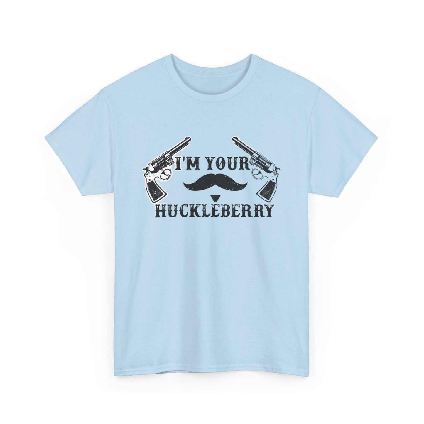 Im Your Huckleberry